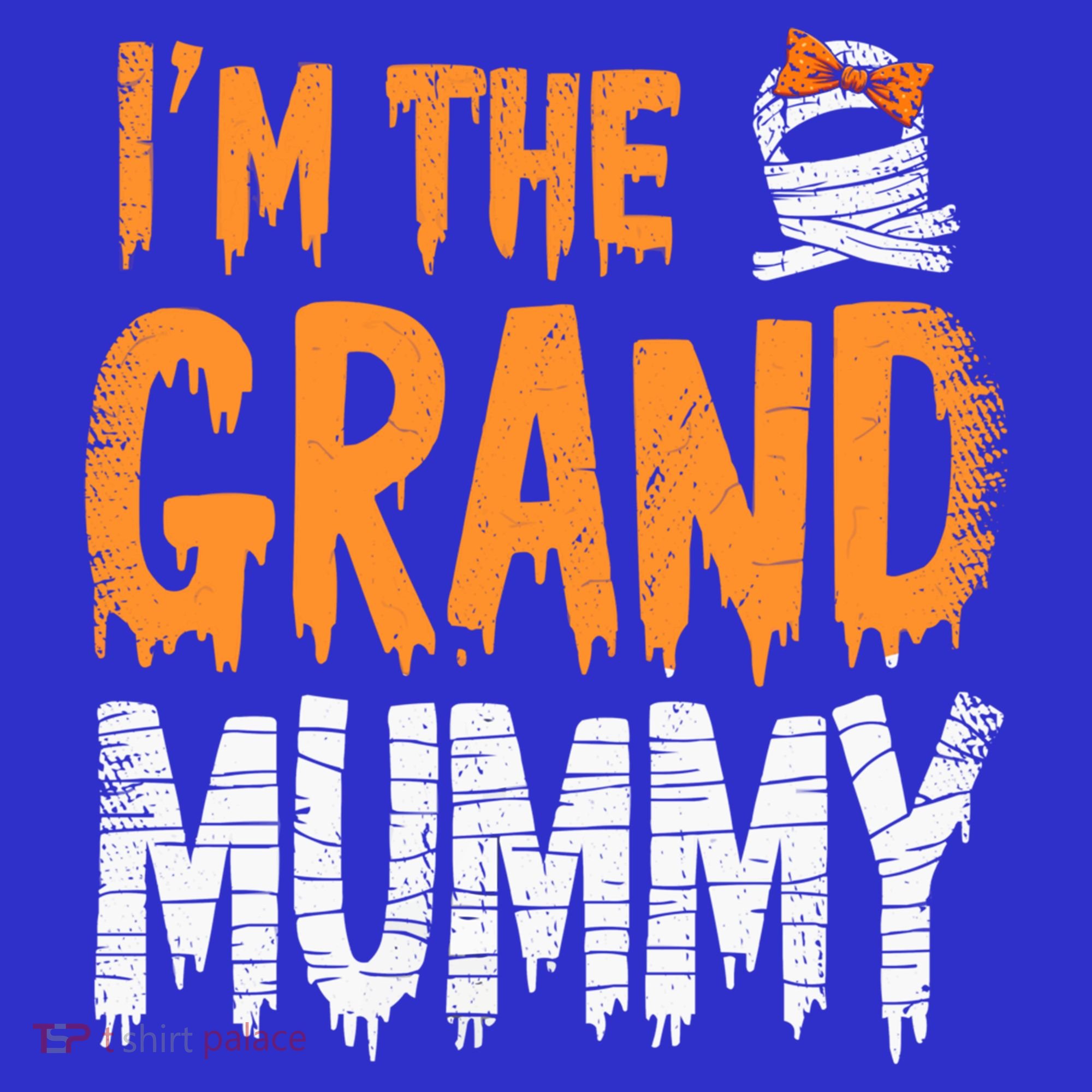 Funny IM The Grand Mummy Grandmother Halloween Costume Gift Toddler Hoodie
