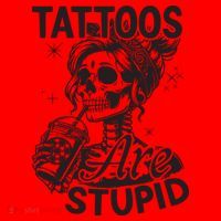 Funny Ink Tattoo Quote Tattoos Are Stupid Santa Hat thumb 1