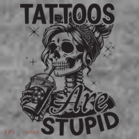 Funny Ink Tattoo Quote Tattoos Are Stupid Toddler Hoodie thumb 2