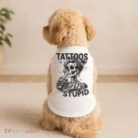 Funny Ink Tattoo Quote Tattoos Are Stupid Doggie Tank thumb 2