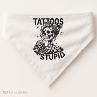 Funny Ink Tattoo Quote Tattoos Are Stupid USA-Made Doggie Bandana thumb 0