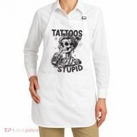 Funny Ink Tattoo Quote Tattoos Are Stupid Apron thumb 2
