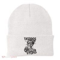 Funny Ink Tattoo Quote Tattoos Are Stupid Beanie thumb 0