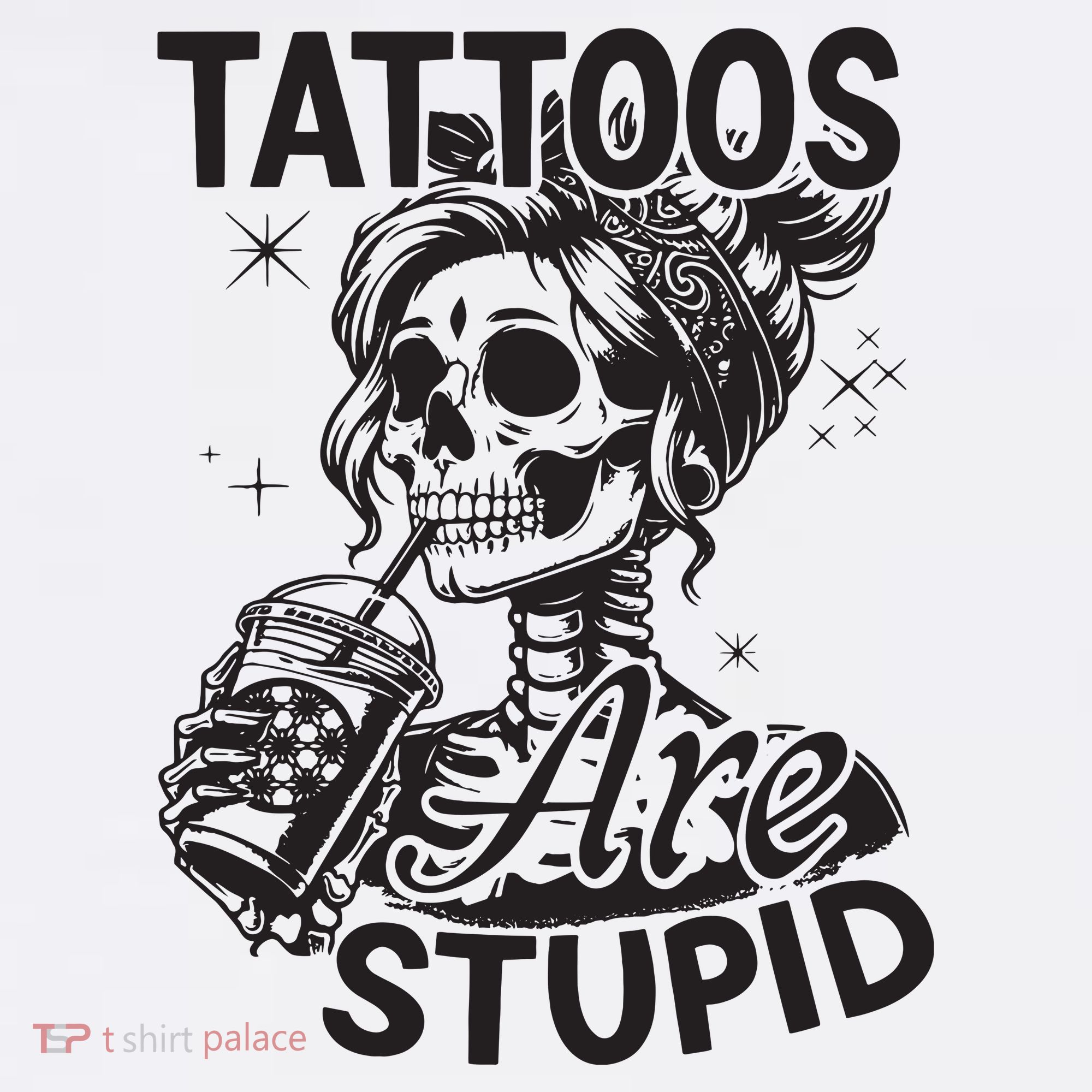 Funny Ink Tattoo Quote Tattoos Are Stupid Women's Hoodie