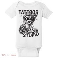 Funny Ink Tattoo Quote Tattoos Are Stupid Baby Bodysuit thumb 0