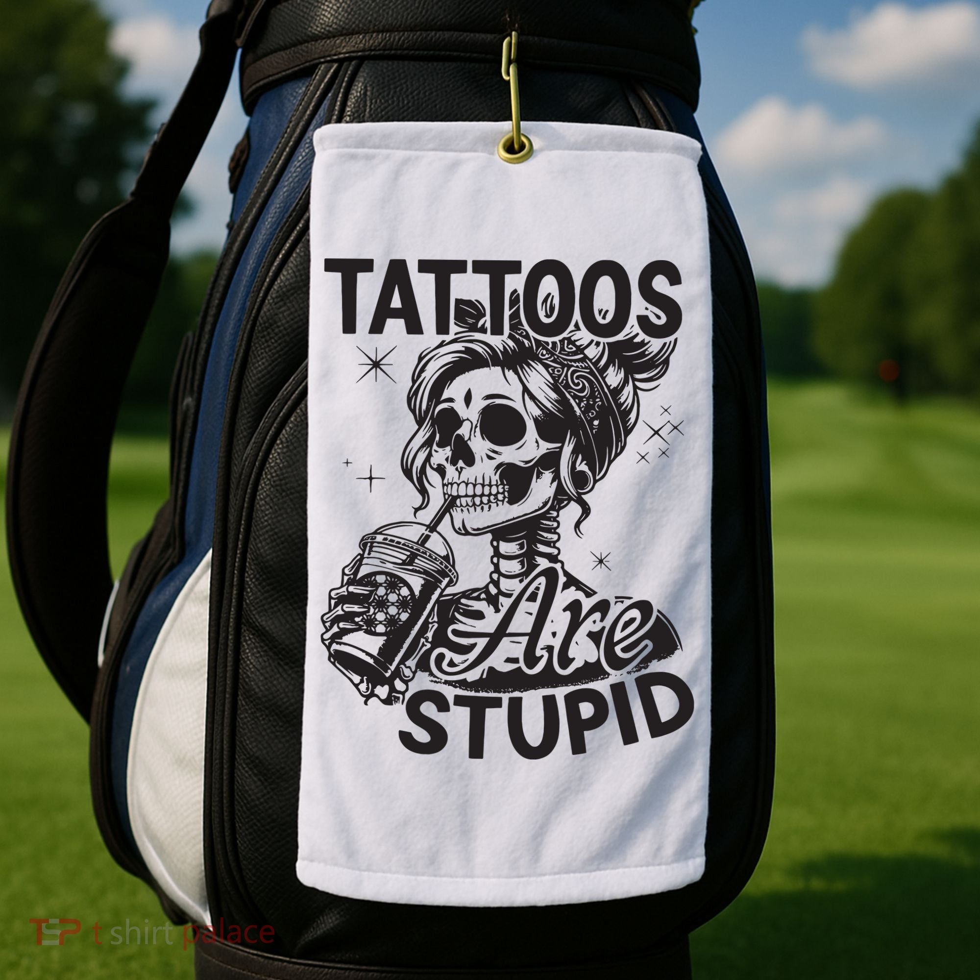 Funny Ink Tattoo Quote Tattoos Are Stupid Golf Towel