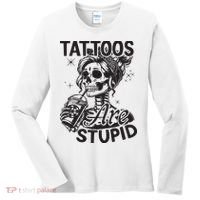 Funny Ink Tattoo Quote Tattoos Are Stupid Women's Long Sleeve Shirt thumb 0