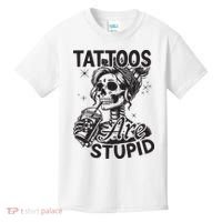 Funny Ink Tattoo Quote Tattoos Are Stupid Kids T-Shirt thumb 0