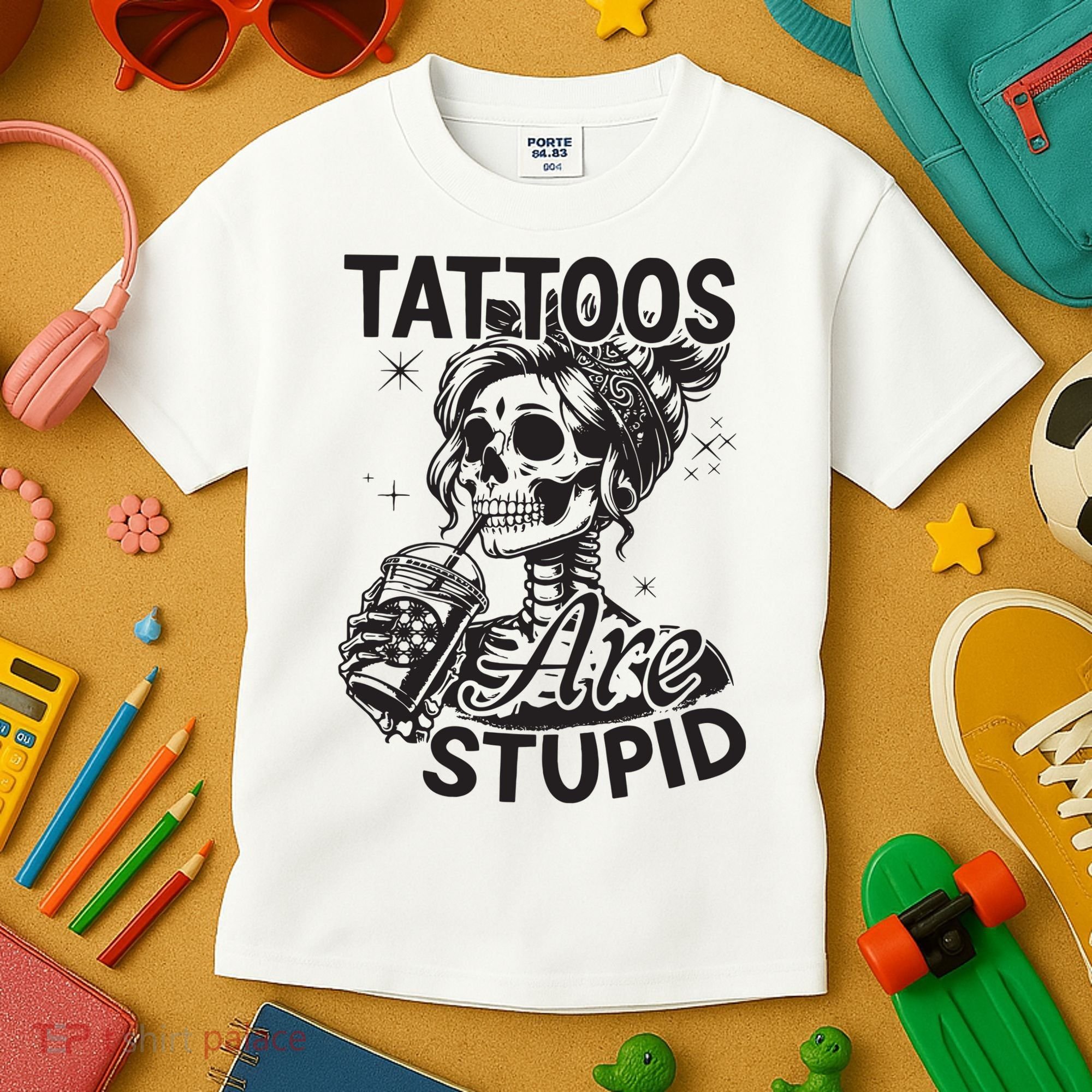Funny Ink Tattoo Quote Tattoos Are Stupid Kids T-Shirt