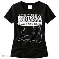 Funny In The Event Of An Emotional Breakdown Place Cat Here Women's T-Shirt thumb 0