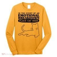 Funny In The Event Of An Emotional Breakdown Place Cat Here Long Sleeve Shirt thumb 0