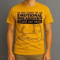 Funny In The Event Of An Emotional Breakdown Place Cat Here T-Shirt thumb 3