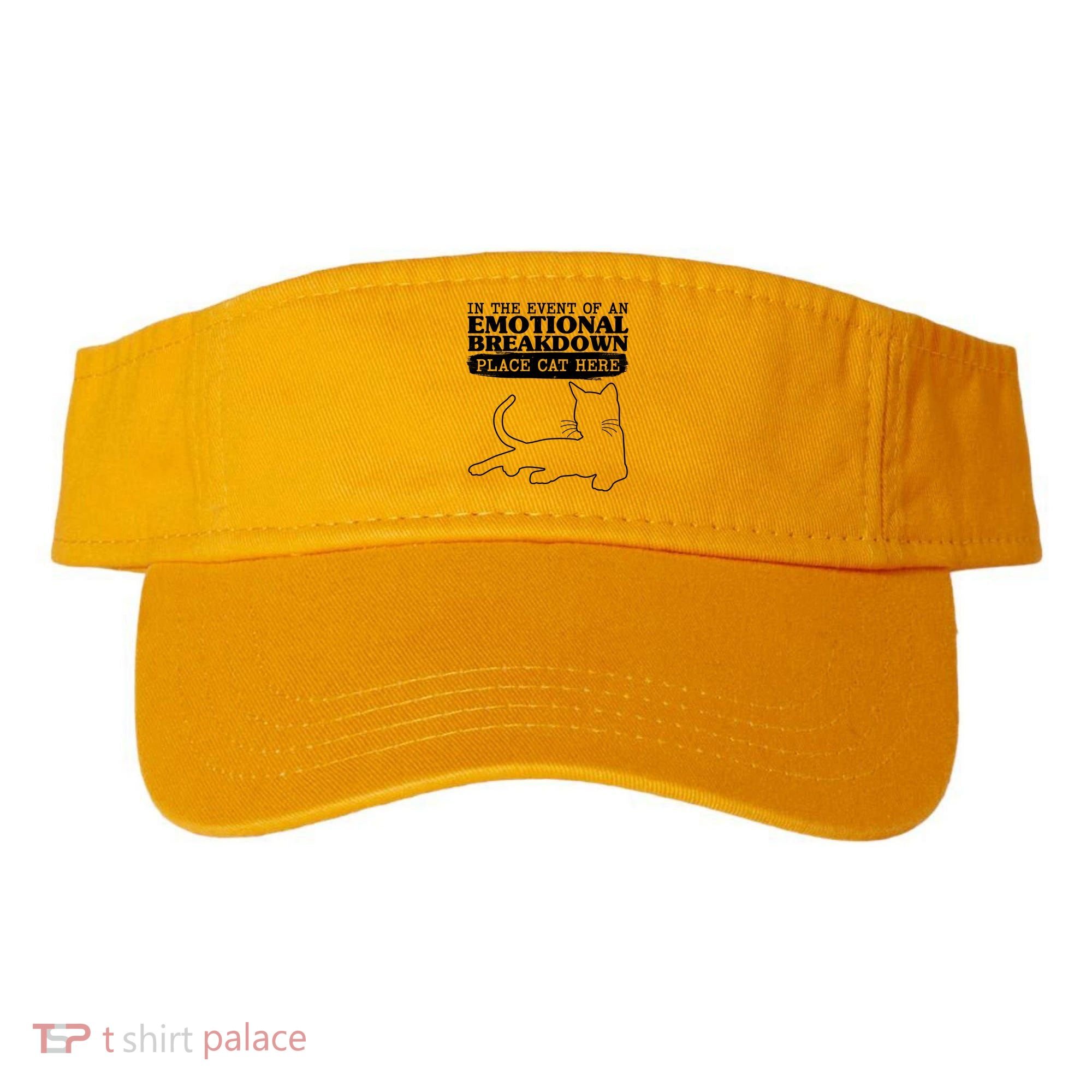 Funny In The Event Of An Emotional Breakdown Place Cat Here Visor