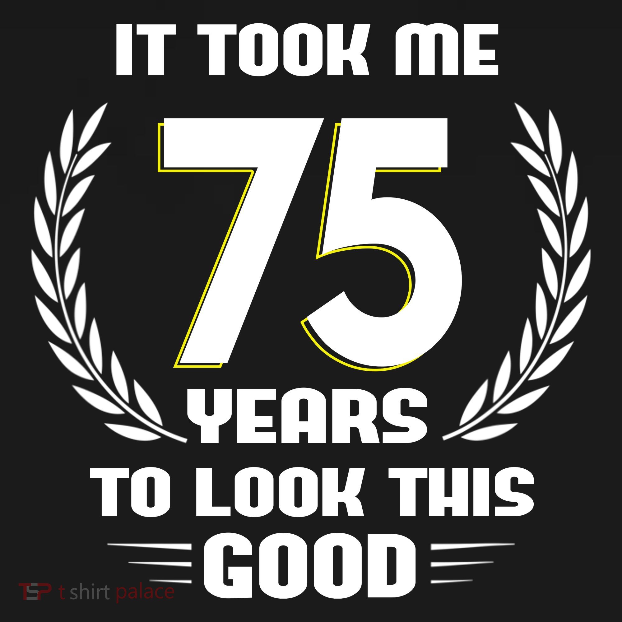 Funny It Took Me 75 Years To Look This Good Happy 75th Birthday Women's Hoodie
