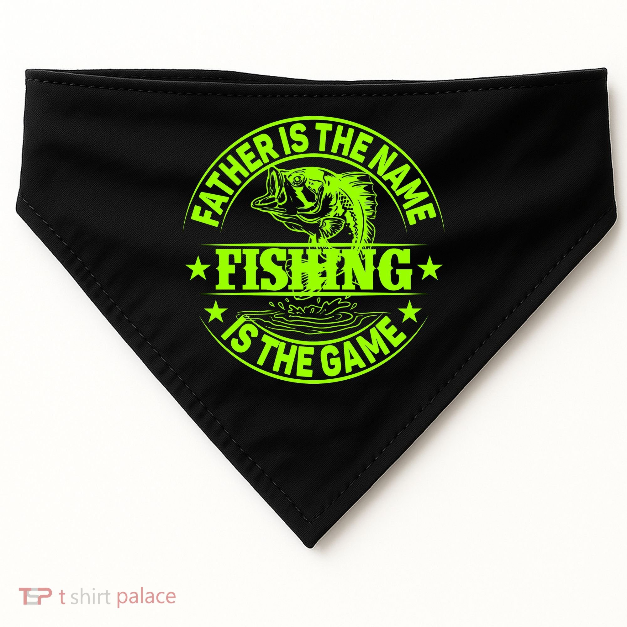 Father Is The Name Fishing Is The Game USA-Made Doggie Bandana