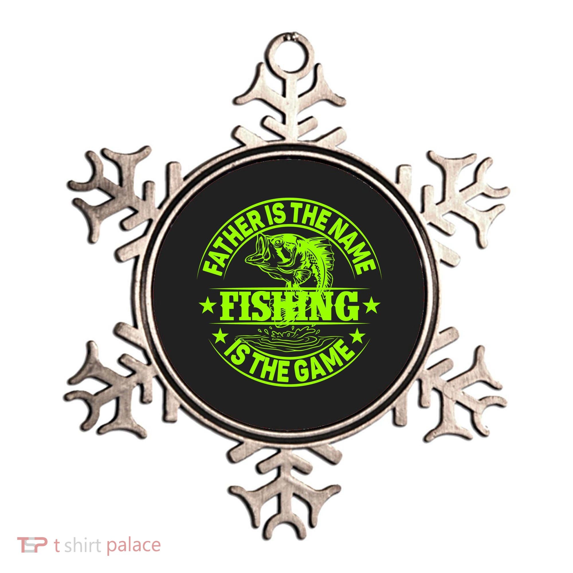 Father Is The Name Fishing Is The Game Ornament