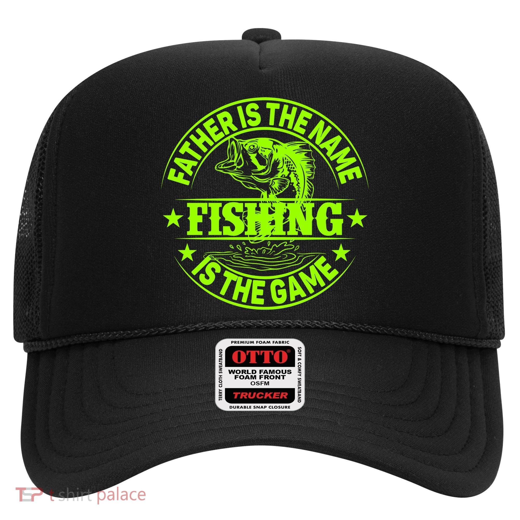 Father Is The Name Fishing Is The Game Hat