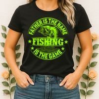 Father Is The Name Fishing Is The Game Women's T-Shirt thumb 2