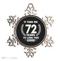 Funny It Took Me 72 Years To Look This Good Happy 72nd Birthday Ornament thumb 0