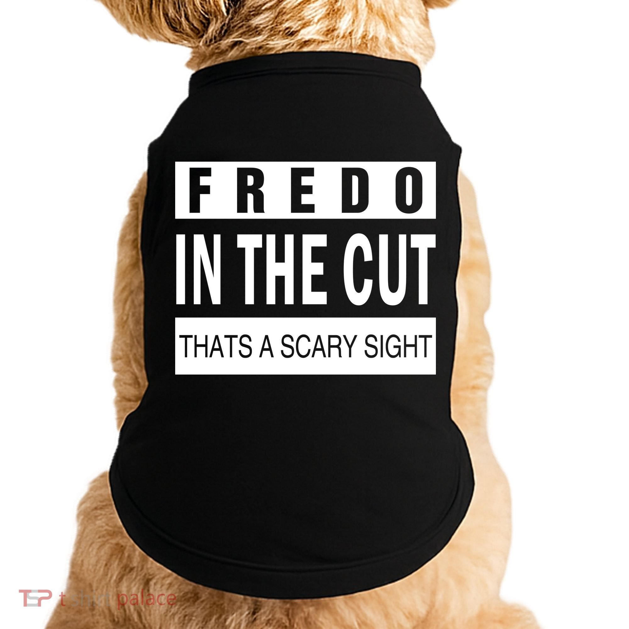 Fredo In The Cut Doggie Tank