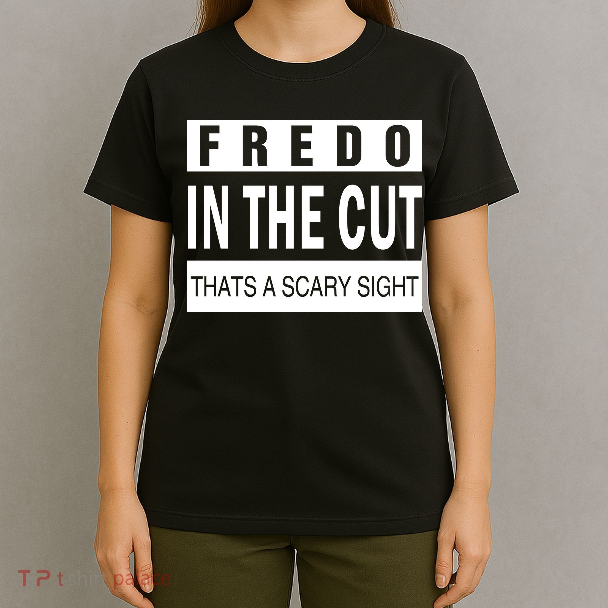 Fredo In The Cut T-Shirt