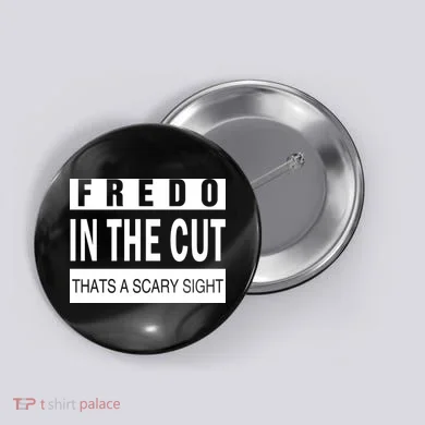 Fredo In The Cut Button