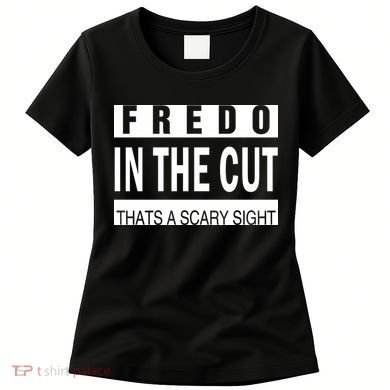 Fredo In The Cut Women's T-Shirt