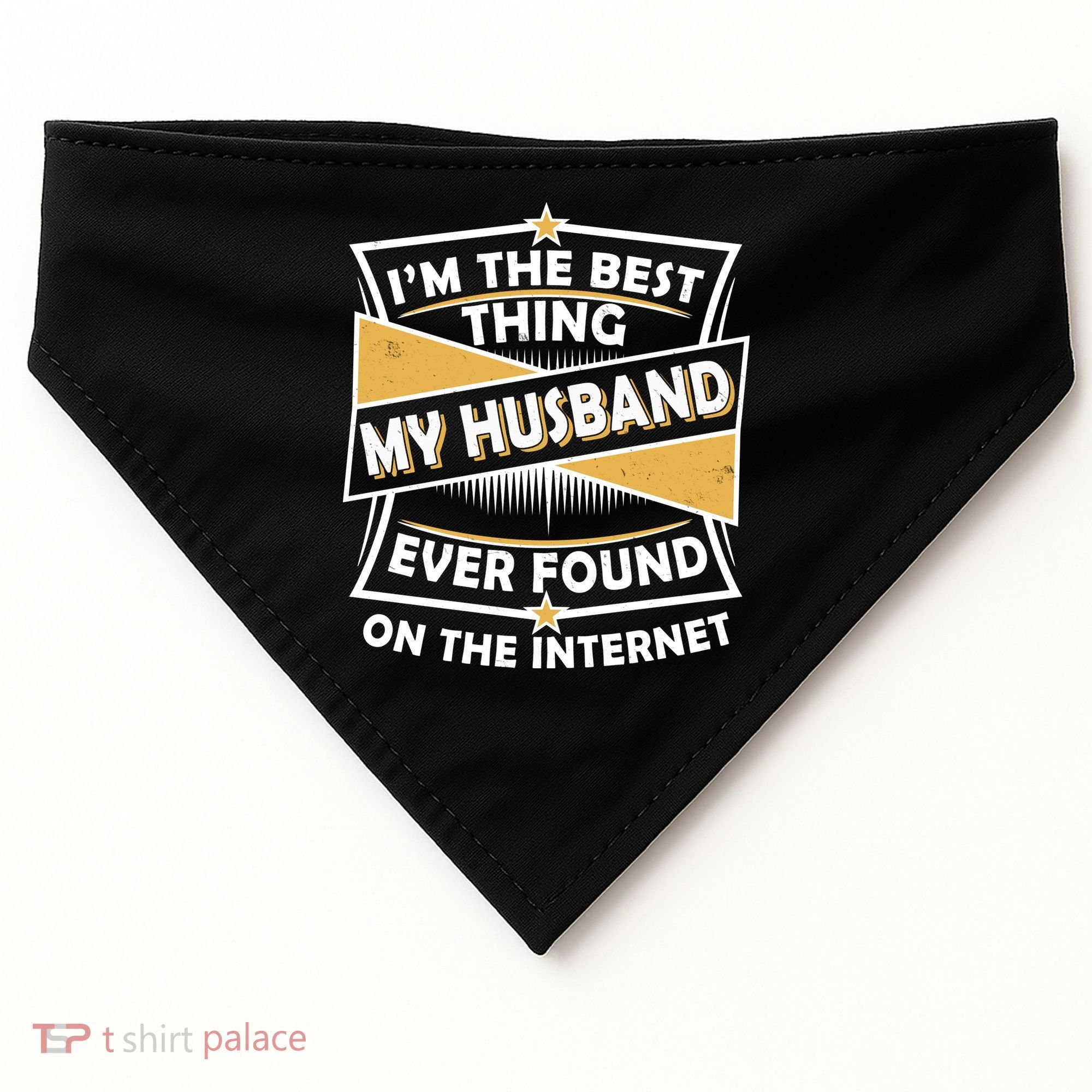 Funny I'm The Best Thing My Husband Ever Found On The Internet USA-Made Doggie Bandana