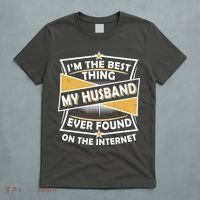 Funny I'm The Best Thing My Husband Ever Found On The Internet T-Shirt thumb 5