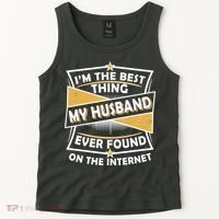 Funny I'm The Best Thing My Husband Ever Found On The Internet Tank Top thumb 2