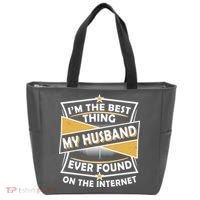 Funny I'm The Best Thing My Husband Ever Found On The Internet Tote Bag thumb 0