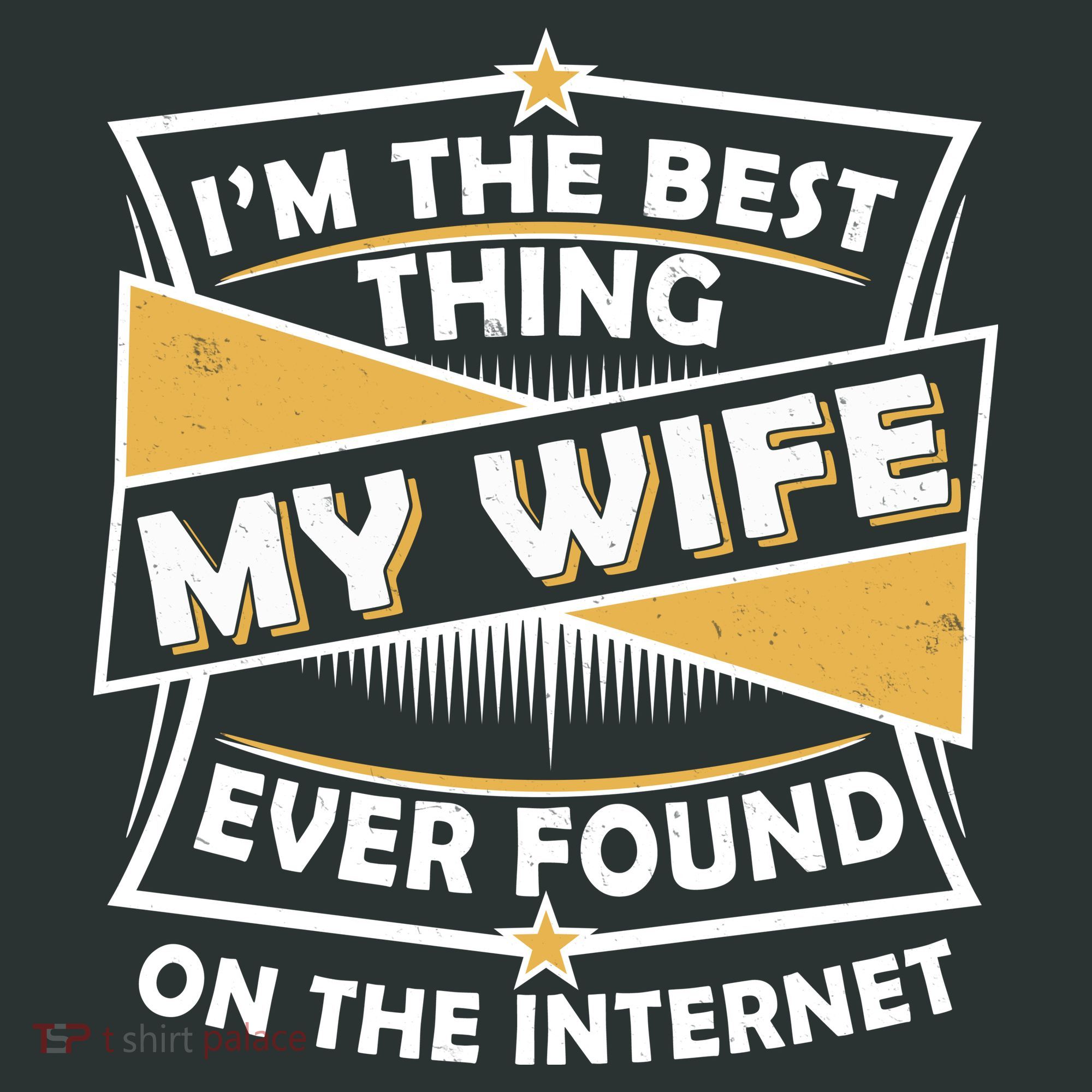 Funny I'm The Best Thing My Wife Ever Found On The Internet Hoodie