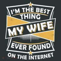 Funny I'm The Best Thing My Wife Ever Found On The Internet Mousepad thumb 1