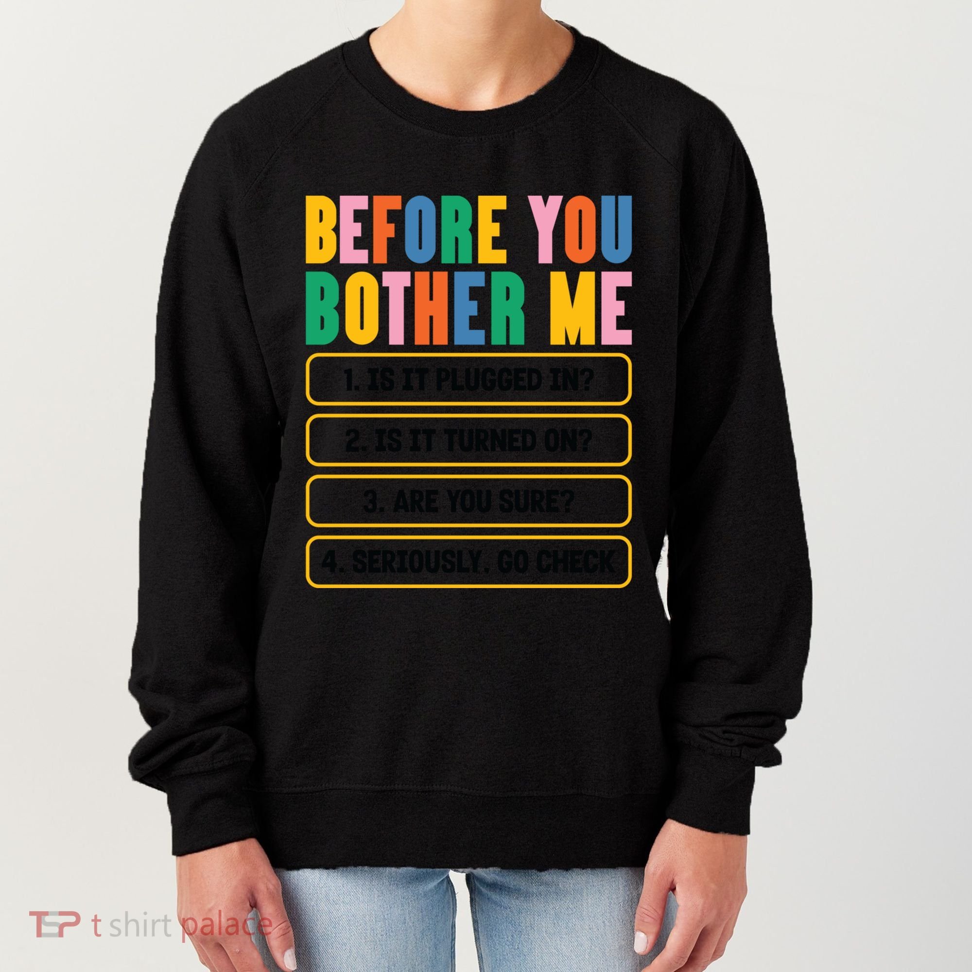 Funny Information Technology Tech Technical Support Humor Gift Women's Sweatshirt