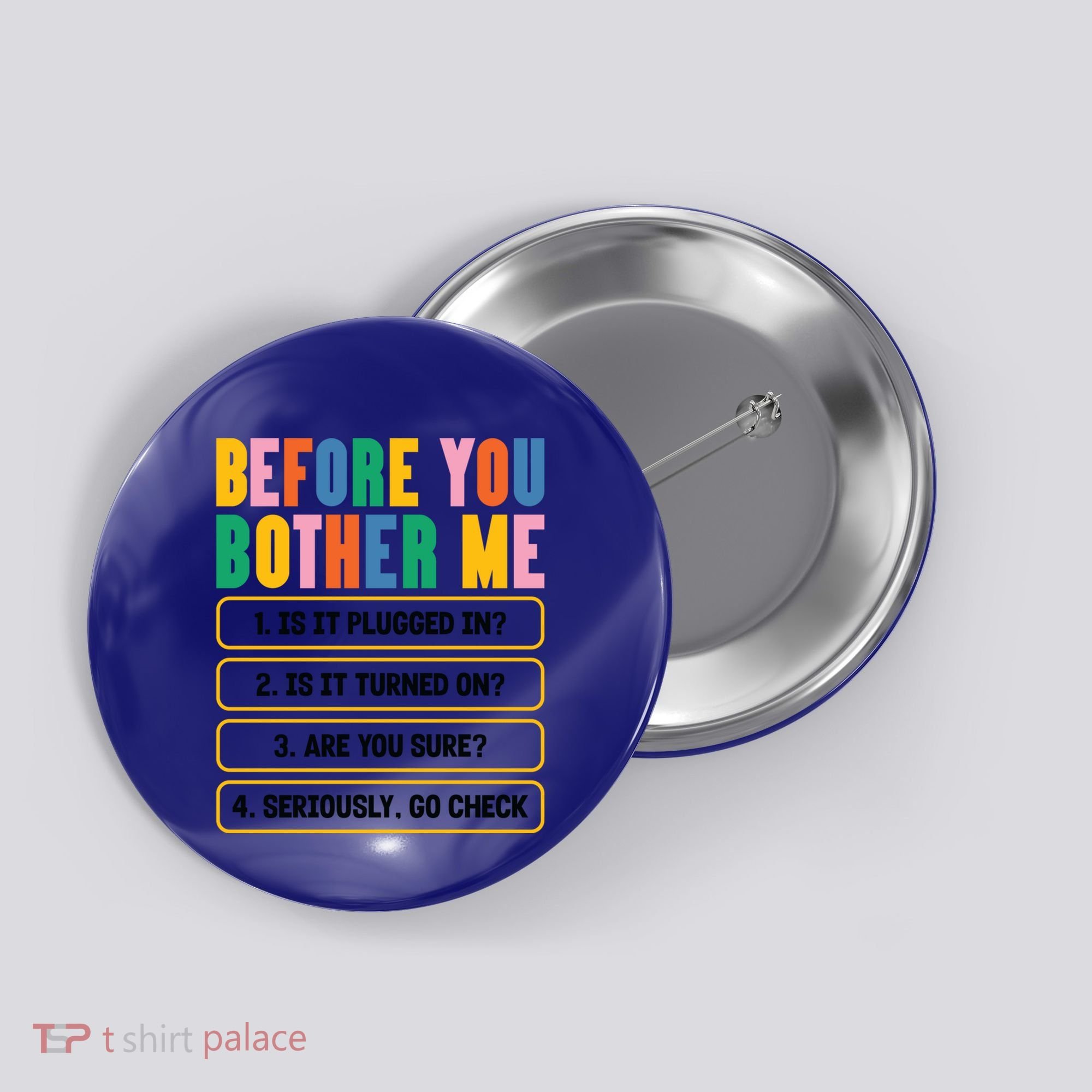 Funny Information Technology Tech Technical Support Humor Gift Button