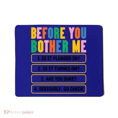 Funny Information Technology Tech Technical Support Humor Gift Mousepad
