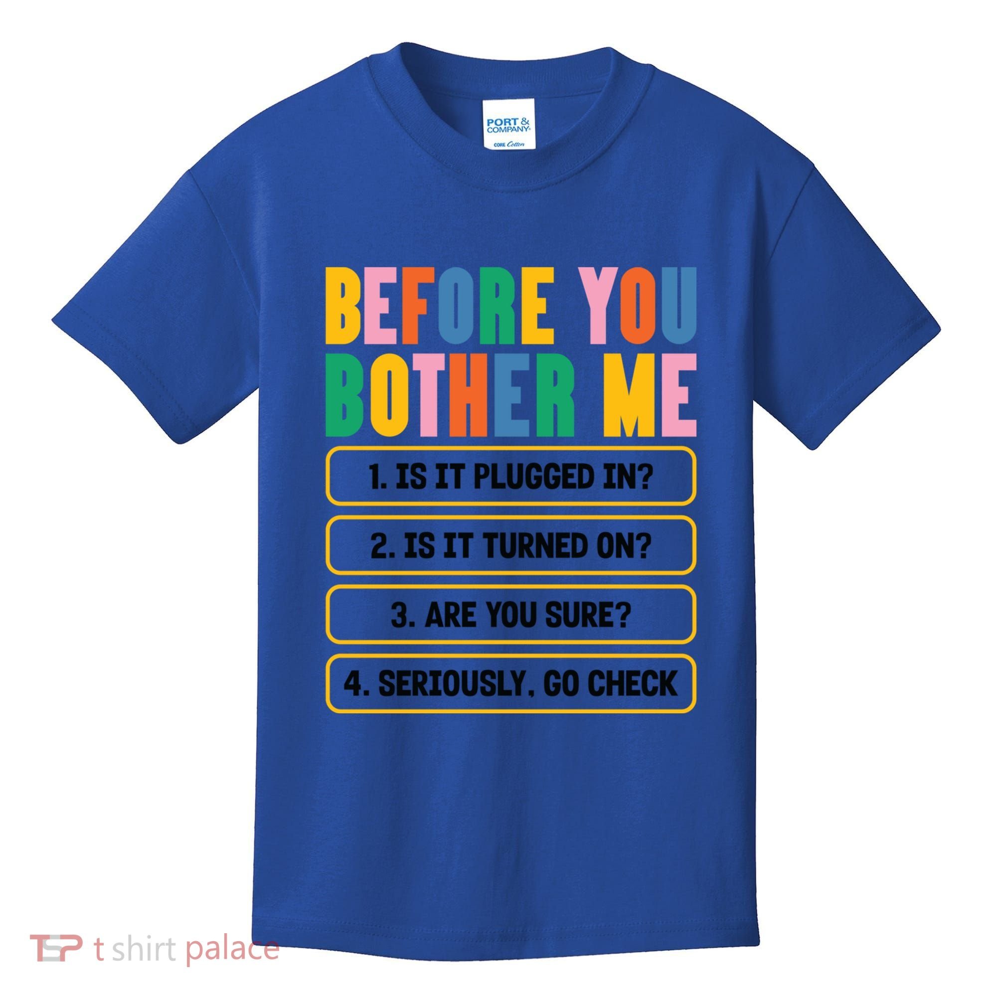 Funny Information Technology Tech Technical Support Humor Gift Kids T-Shirt