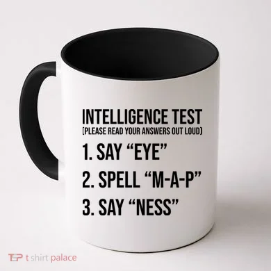 Funny Intelligence Test Coffee Mug