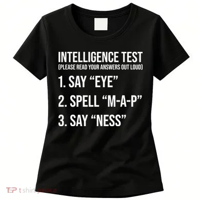 Funny Intelligence Test Women's T-Shirt
