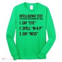Funny Intelligence Test Long Sleeve Shirt thumb 0