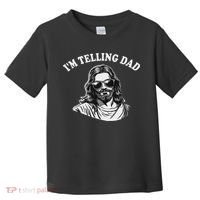 Funny I'm Telling Dad Religious Christian Jesus Meme Toddler T-Shirt thumb 0