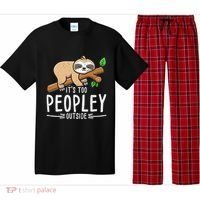 Funny Its Too Peopley Outside Zoo Keeper Gift Sloth Gift Pajama Set thumb 0