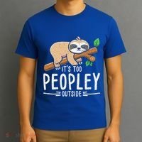 Funny Its Too Peopley Outside Zoo Keeper Gift Sloth Gift T-Shirt thumb 3