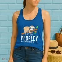 Funny Its Too Peopley Outside Zoo Keeper Gift Sloth Gift Women's Tank Top thumb 2