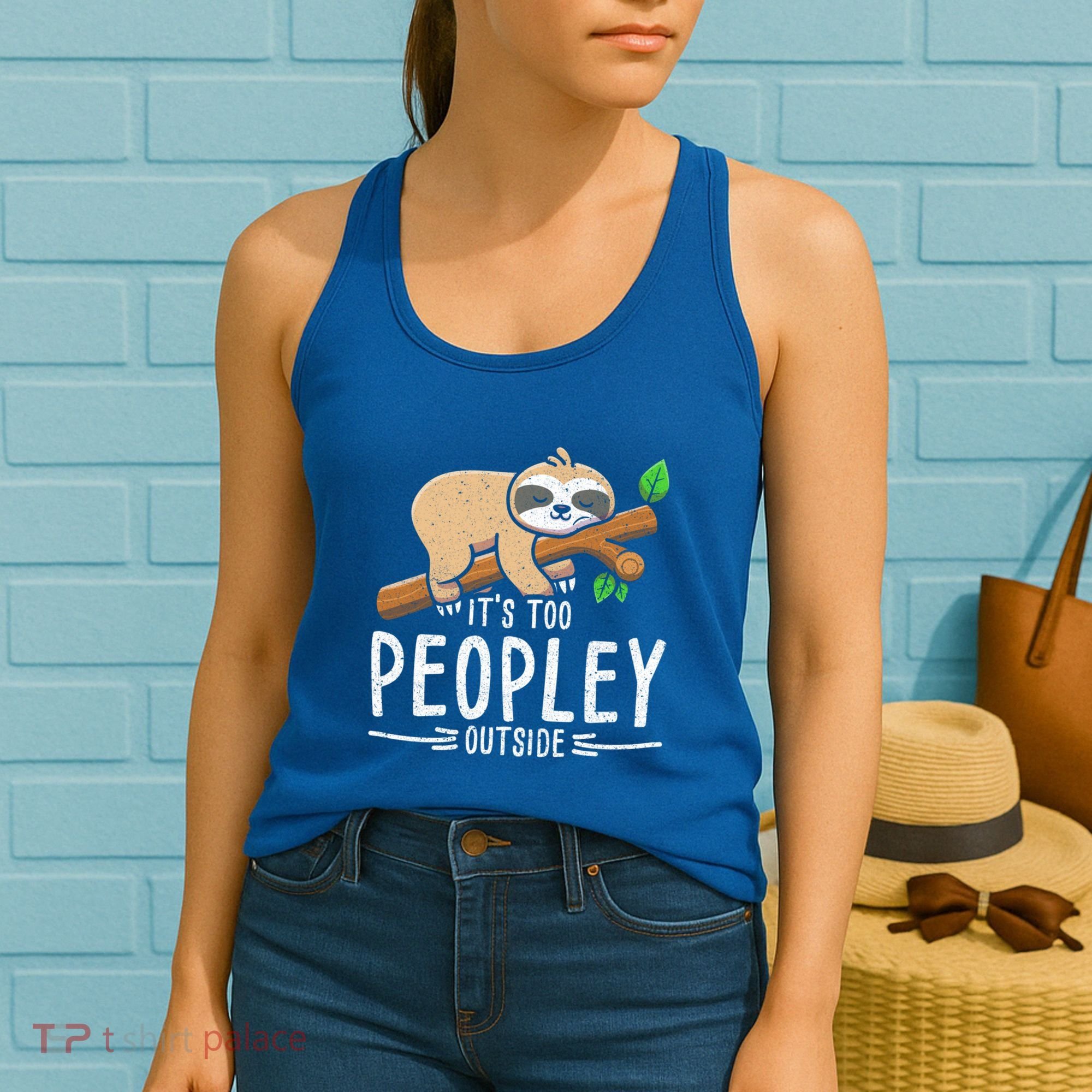 Funny Its Too Peopley Outside Zoo Keeper Gift Sloth Gift Women's Tank Top