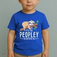 Funny Its Too Peopley Outside Zoo Keeper Gift Sloth Gift Toddler T-Shirt thumb 2