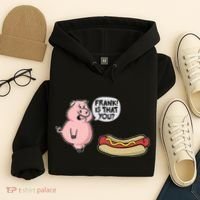Frank! Is That You Pig And Hot Dog Hoodie thumb 4