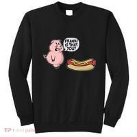 Frank! Is That You Pig And Hot Dog Sweatshirt thumb 0