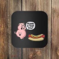 Frank! Is That You Pig And Hot Dog Coaster thumb 0