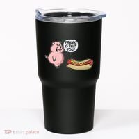 Frank! Is That You Pig And Hot Dog Tumbler thumb 0